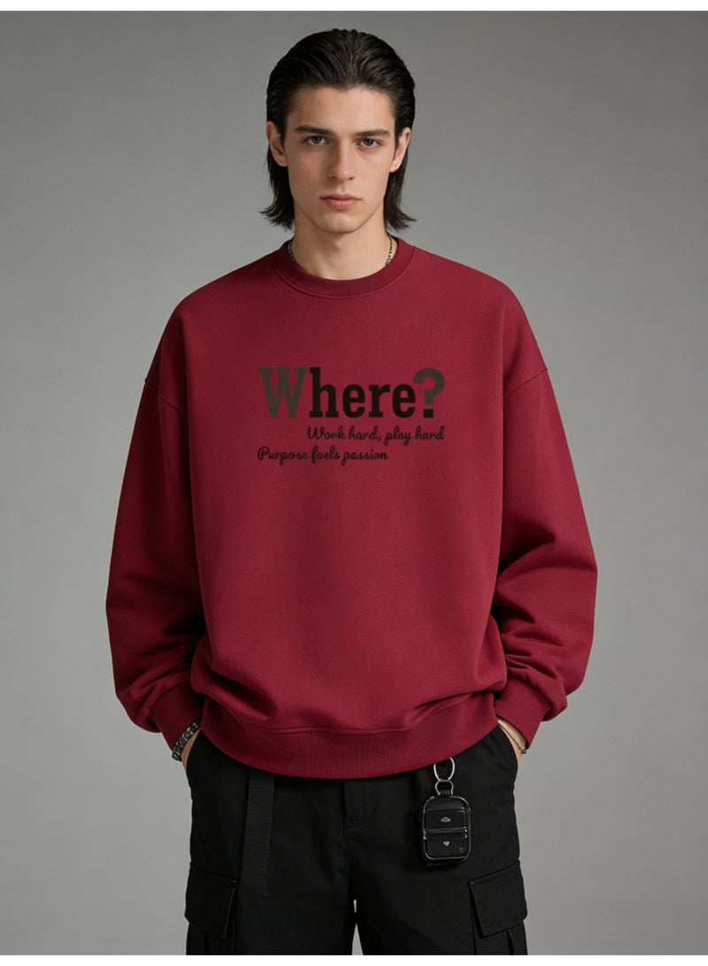 BM INS Burgundy "Where?" Bold Letter Oversized Crew Neck Sweatshirt | Unisex Pullover With "Work hard, play hard" Slogan - Image 4